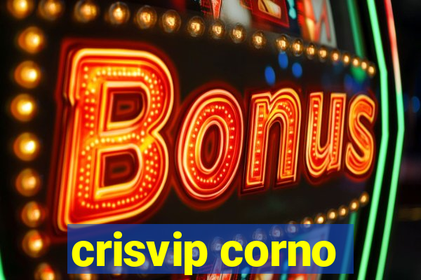 crisvip corno